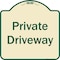 Signmission Designer Series-Private Driveway 3, Tan & Green Heavy-Gauge Aluminum, 18" x 18", TG-1818-9782 A-DES-TG-1818-9782 - alternate 1